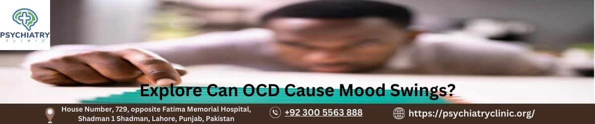 Can OCD Cause Mood Swings? Comprehensive Guide.