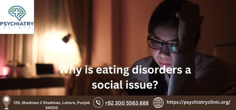 Why is eating disorders a social issue