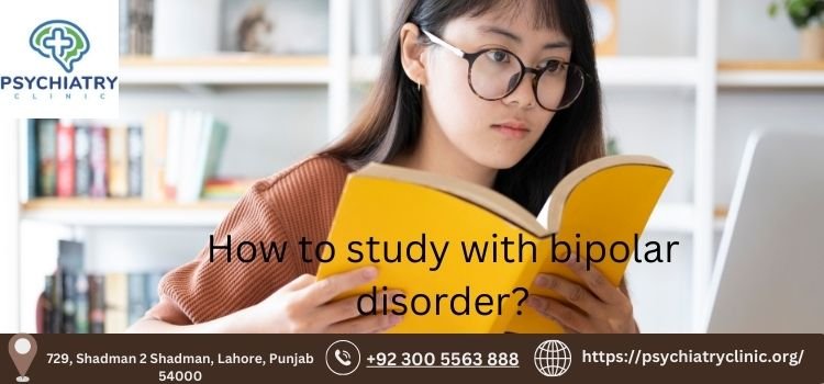 How to study with bipolar disorder?